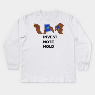 Invest Note and Hold Investment Kids Long Sleeve T-Shirt